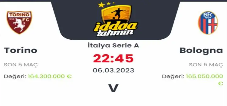 Torino Bologna İddaa Maç Tahmini 6 Mart 2023