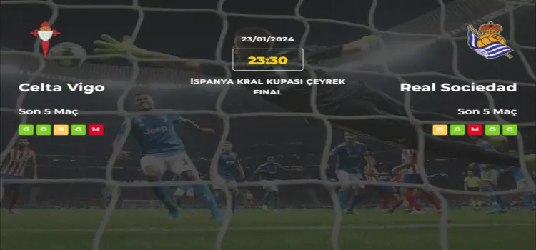 Celta Vigo Real Sociedad İddaa Maç Tahmini 23 Ocak 2024