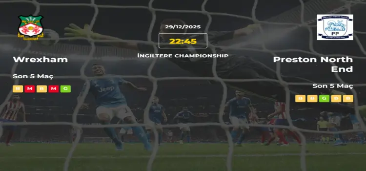 Wrexham Preston North End İddaa Maç Tahmini 29 Aralık 2025