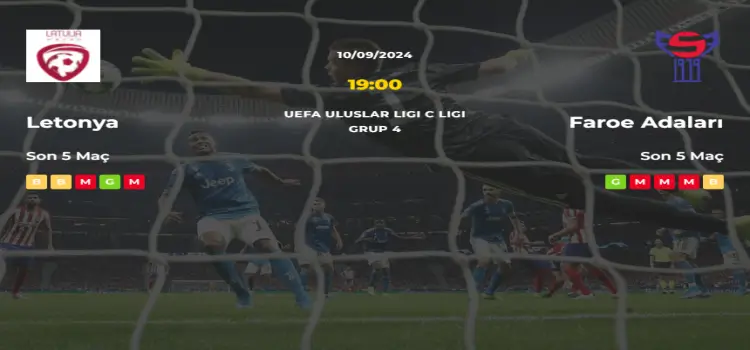 Letonya Faroe Adaları İddaa Maç Tahmini 10 Eylül 2024