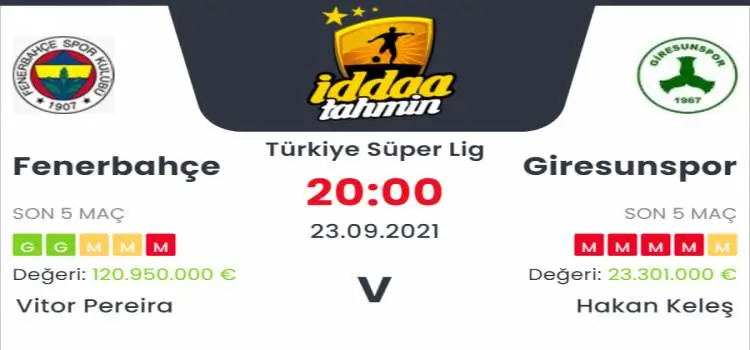 Fenerbahçe Giresunspor İddaa Maç Tahmini 23 Eylül 2021