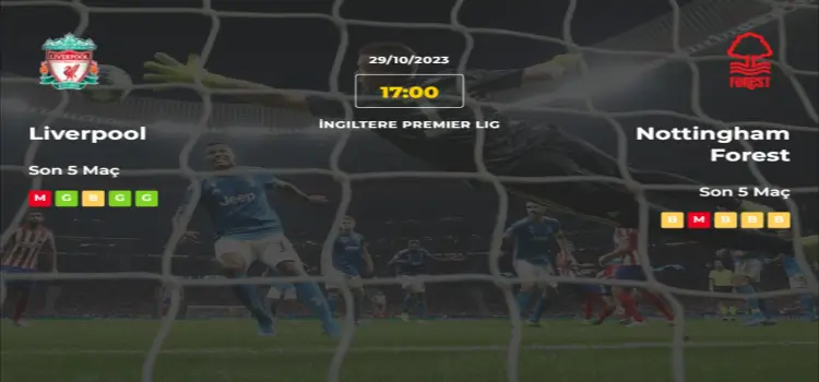 Liverpool Nottingham Forest İddaa Maç Tahmini 29 Ekim 2023