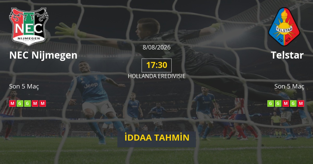 NEC Nijmegen Telstar İddaa Maç Tahmini 08 Ağustos 2026