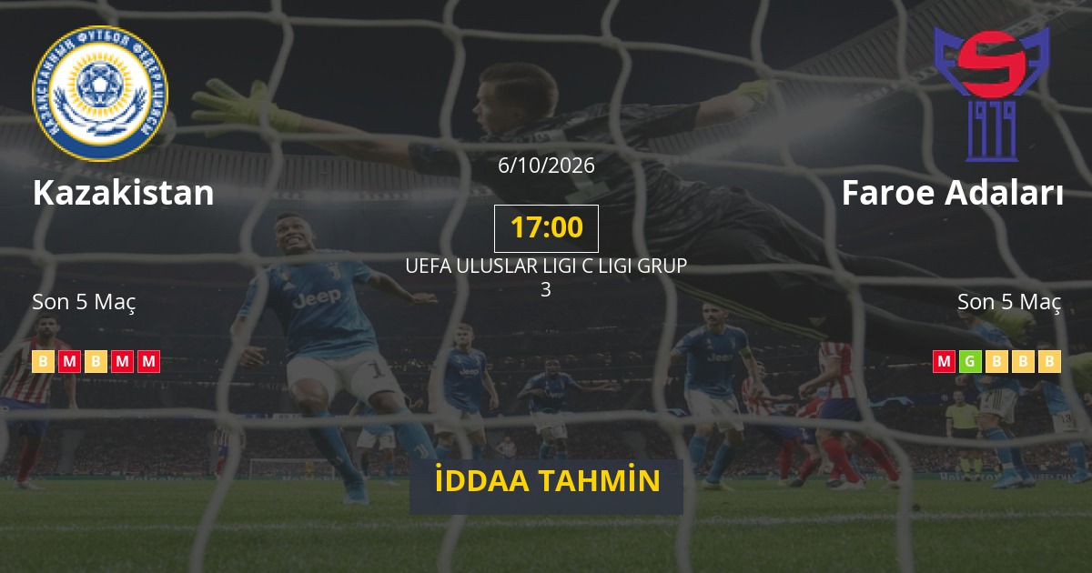 Kazakistan Faroe Adaları İddaa Maç Tahmini 06 Ekim 2026