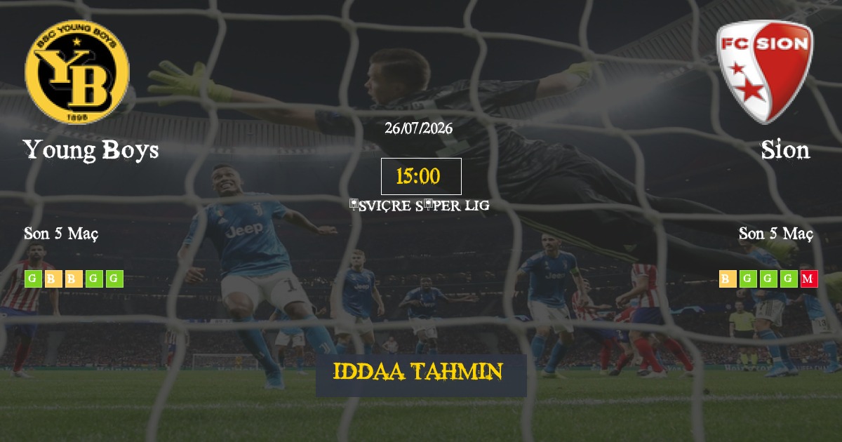 Young Boys Sion İddaa Maç Tahmini 26 Temmuz 2026