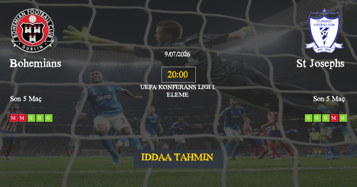 Bohemians St Josephs İddaa Maç Tahmini 09 Temmuz 2026