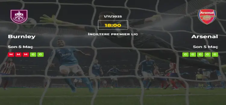 Burnley Arsenal İddaa Maç Tahmini 1 Kasım 2025