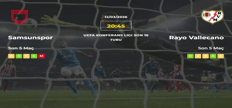 Samsunspor Rayo Vallecano İddaa Maç Tahmini 12 Mart 2026
