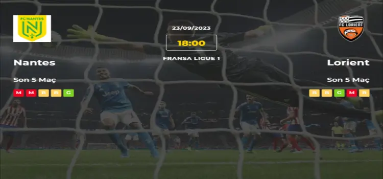 Nantes Lorient İddaa Maç Tahmini 23 Eylül 2023