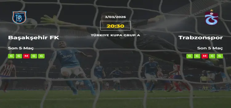 Başakşehir Trabzonspor İddaa Maç Tahmini 3 Mart 2026