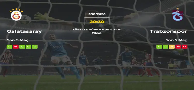Galatasaray Trabzonspor İddaa Maç Tahmini 5 Ocak 2026