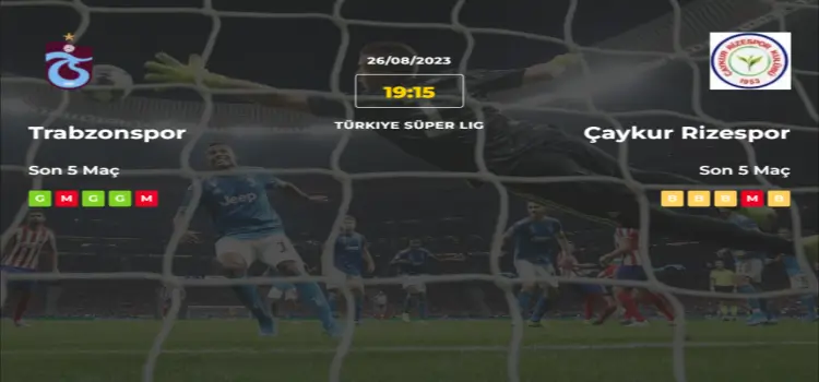 Trabzonspor Çaykur Rizespor İddaa Maç Tahmini 26 Ağustos 2023