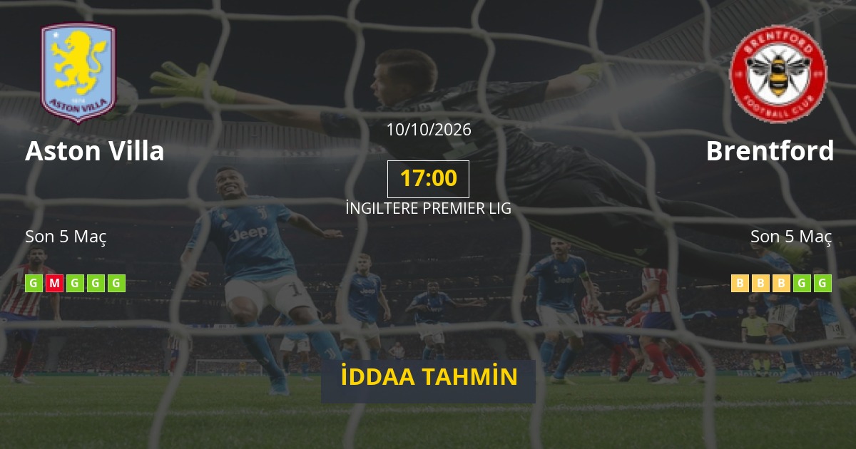 Aston Villa Brentford İddaa Maç Tahmini 10 Ekim 2026