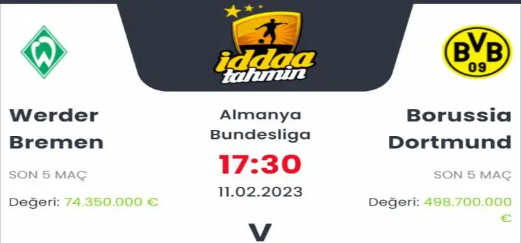 Werder Bremen Borussia Dortmund İddaa Maç Tahmini 11 Şubat 2023