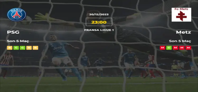 PSG Metz İddaa Maç Tahmini 20 Aralık 2023