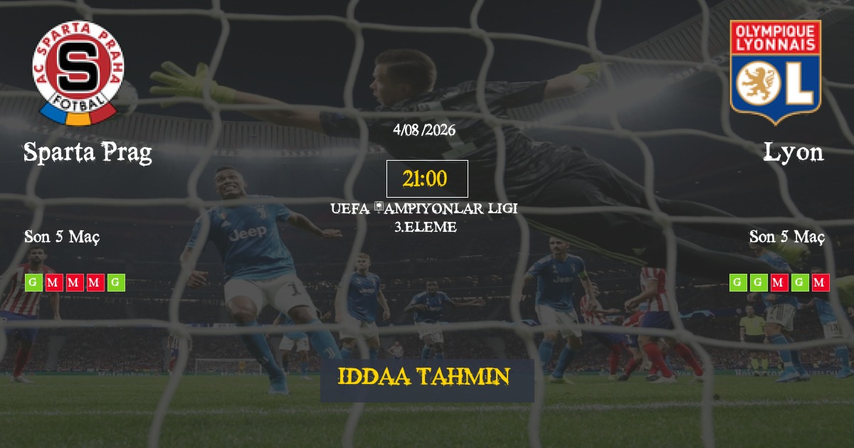 Sparta Prag Lyon İddaa Maç Tahmini 04 Ağustos 2026
