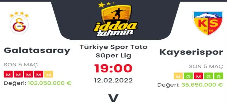 Galatasaray Kayserispor İddaa Maç Tahmini 12 Şubat 2022