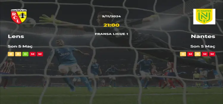 Lens Nantes İddaa Maç Tahmini 9 Kasım 2024