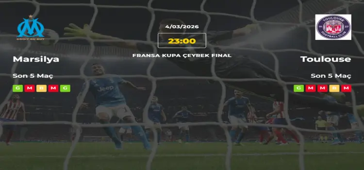 Marsilya Toulouse İddaa Maç Tahmini 4 Mart 2026