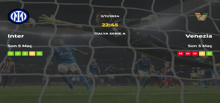 Inter Venezia İddaa Maç Tahmini 3 Kasım 2024
