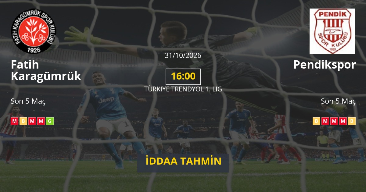 Fatih Karagümrük Pendikspor İddaa Maç Tahmini 31 Ekim 2026