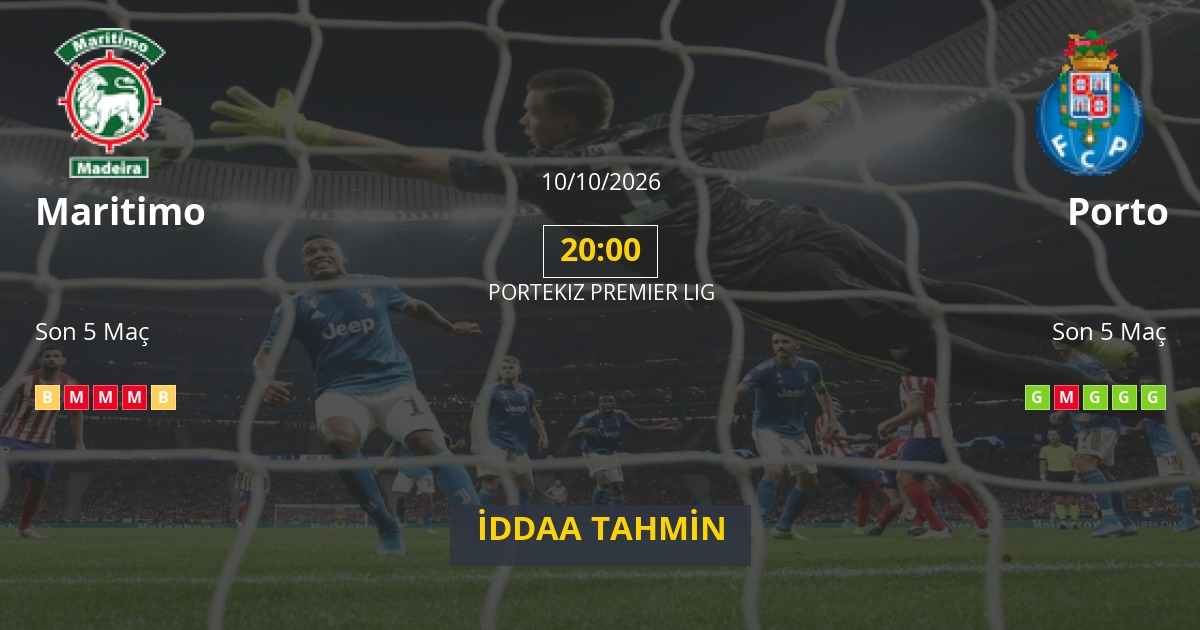 Maritimo Porto İddaa Maç Tahmini 10 Ekim 2026