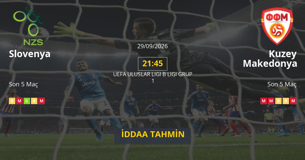 Slovenya Kuzey Makedonya İddaa Maç Tahmini 29 Eylül 2026