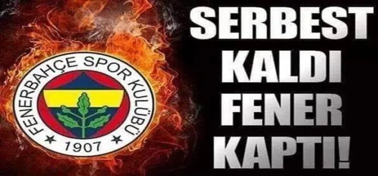 Serbest Kaldı, Fener Kaptı !! Yıldız golcü Fenerbahçe'ye bedava geliyor...