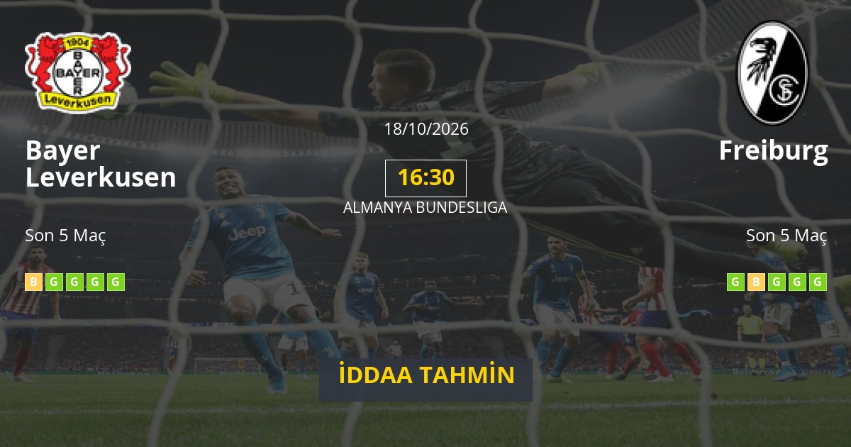 Bayer Leverkusen Freiburg İddaa Maç Tahmini 18 Ekim 2026
