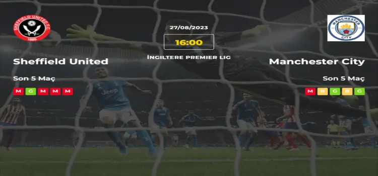 Sheffield United Manchester City İddaa Maç Tahmini 27 Ağustos 2023
