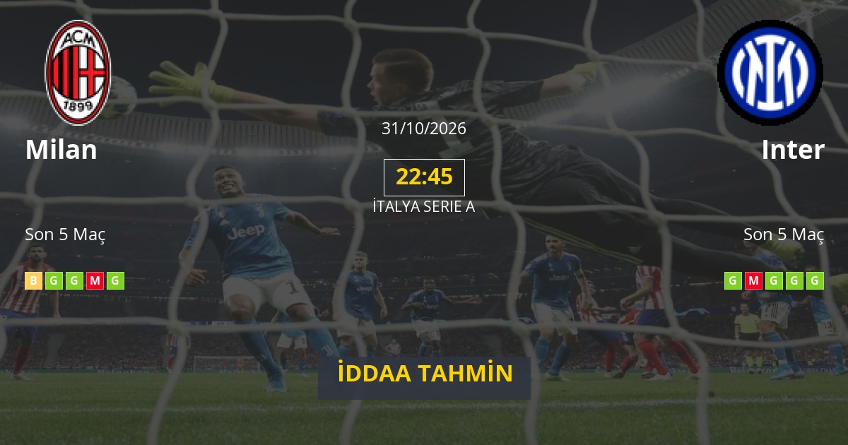 Milan Inter İddaa Maç Tahmini 31 Ekim 2026