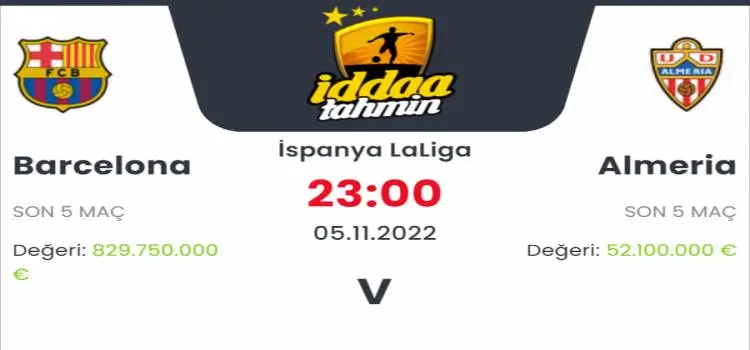 Barcelona Almeria İddaa Maç Tahmini 5 Kasım 2022