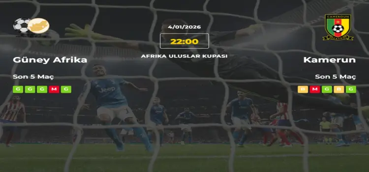 Güney Afrika Kamerun İddaa Maç Tahmini 4 Ocak 2026