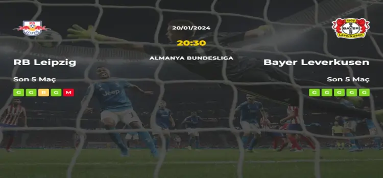 Leipzig Bayer Leverkusen İddaa Maç Tahmini 20 Ocak 2024