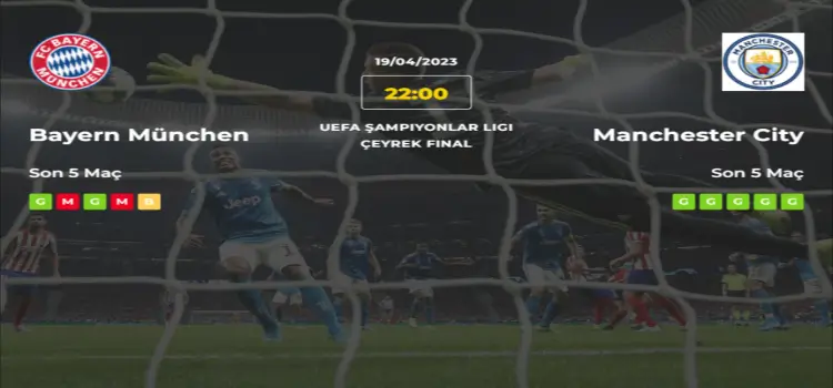 Bayern Münih Manchester City İddaa Maç Tahmini 19 Nisan 2023