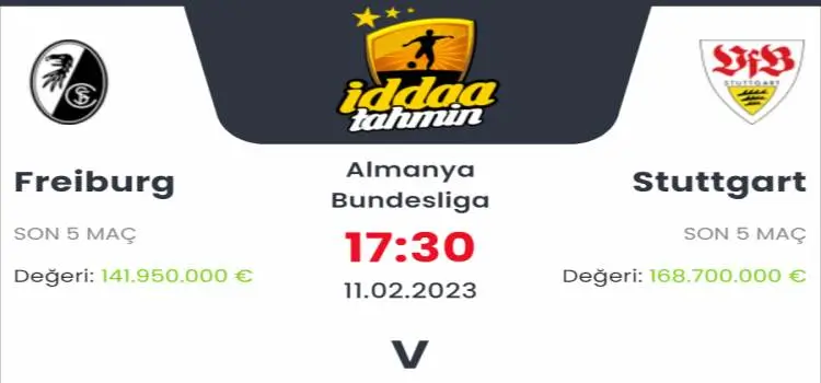 Freiburg Stuttgart İddaa Maç Tahmini 11 Şubat 2023
