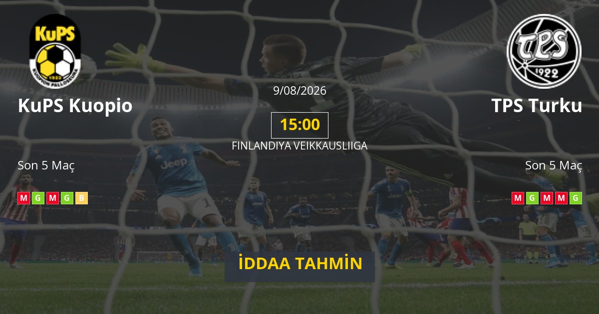 KuPS Kuopio TPS Turku İddaa Maç Tahmini 09 Ağustos 2026