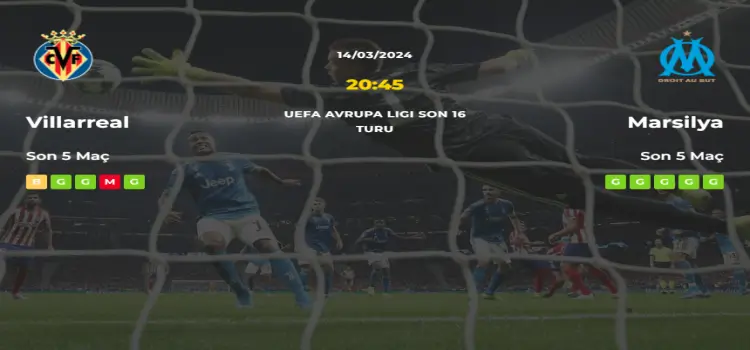 Villarreal Marsilya İddaa Maç Tahmini 14 Mart 2024