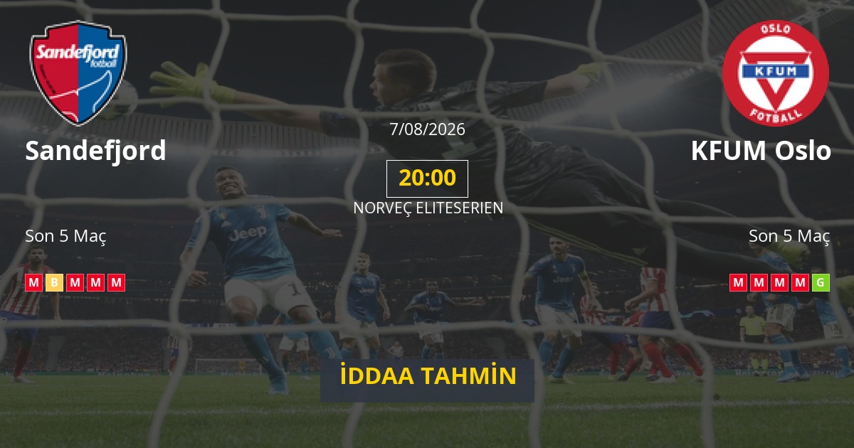 Sandefjord KFUM Oslo İddaa Maç Tahmini 07 Ağustos 2026