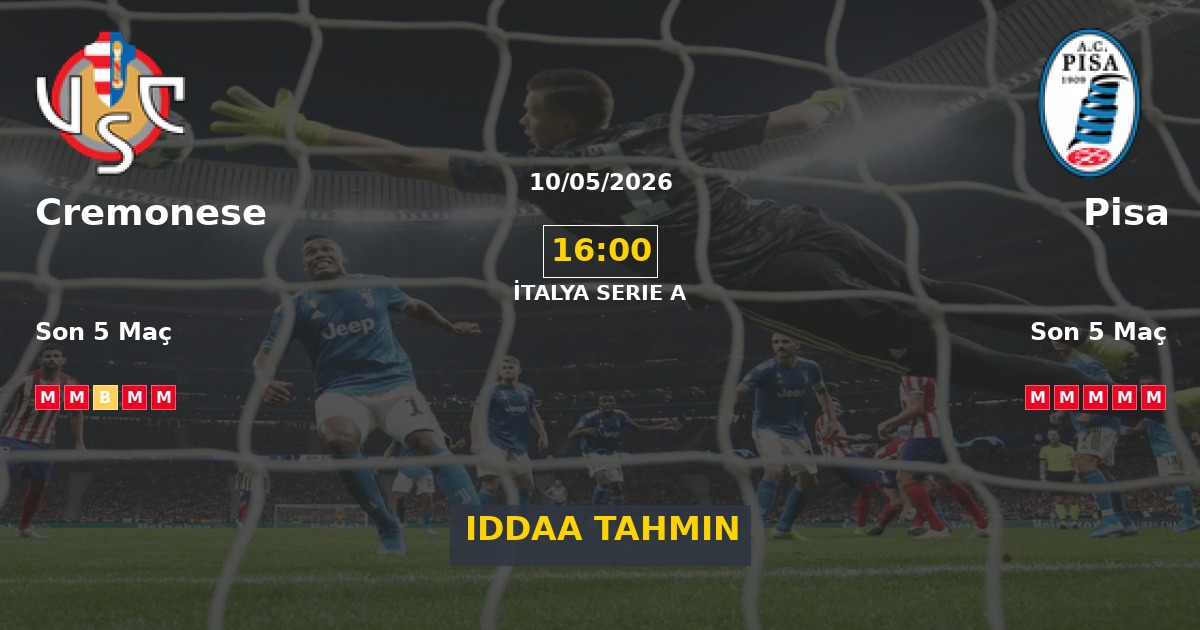 Cremonese Pisa İddaa Maç Tahmini 10 Mayıs 2026