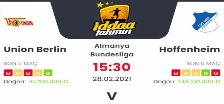 Union Berlin Hoffenheim Maç Tahmini ve İddaa Tahminleri : 28 Şubat 2021