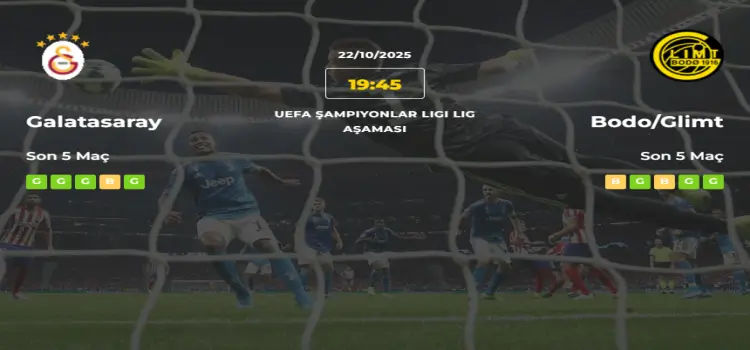 Galatasaray Bodo Glimt İddaa Maç Tahmini 22 Ekim 2025