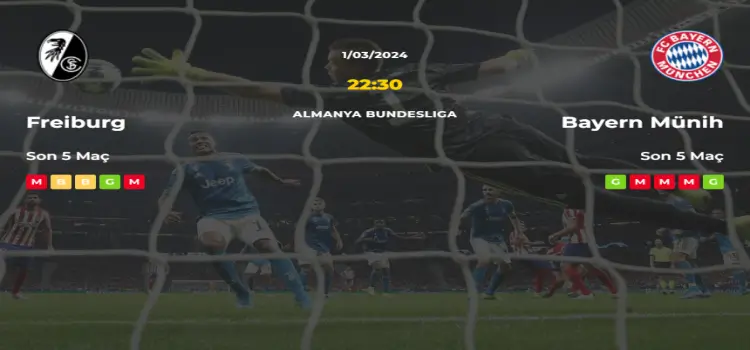 Freiburg Bayern Münich İddaa Maç Tahmini 1 Mart 2024