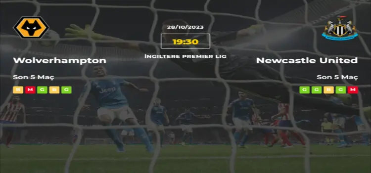 Wolverhampton Newcastle United İddaa Maç Tahmini 28 Ekim 2023