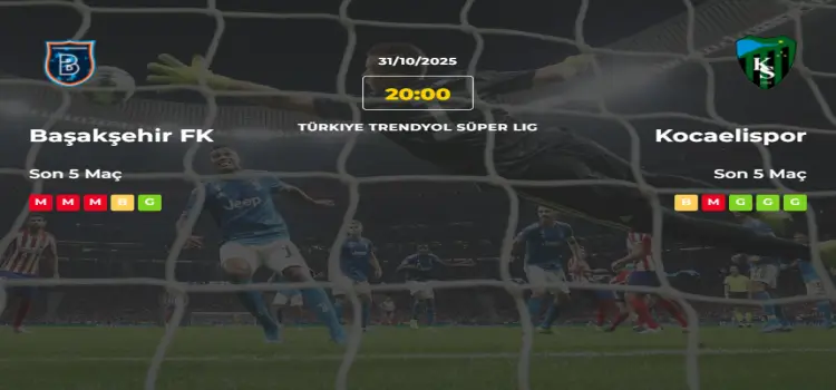 Başakşehir Kocaelispor İddaa Maç Tahmini 31 Ekim 2025