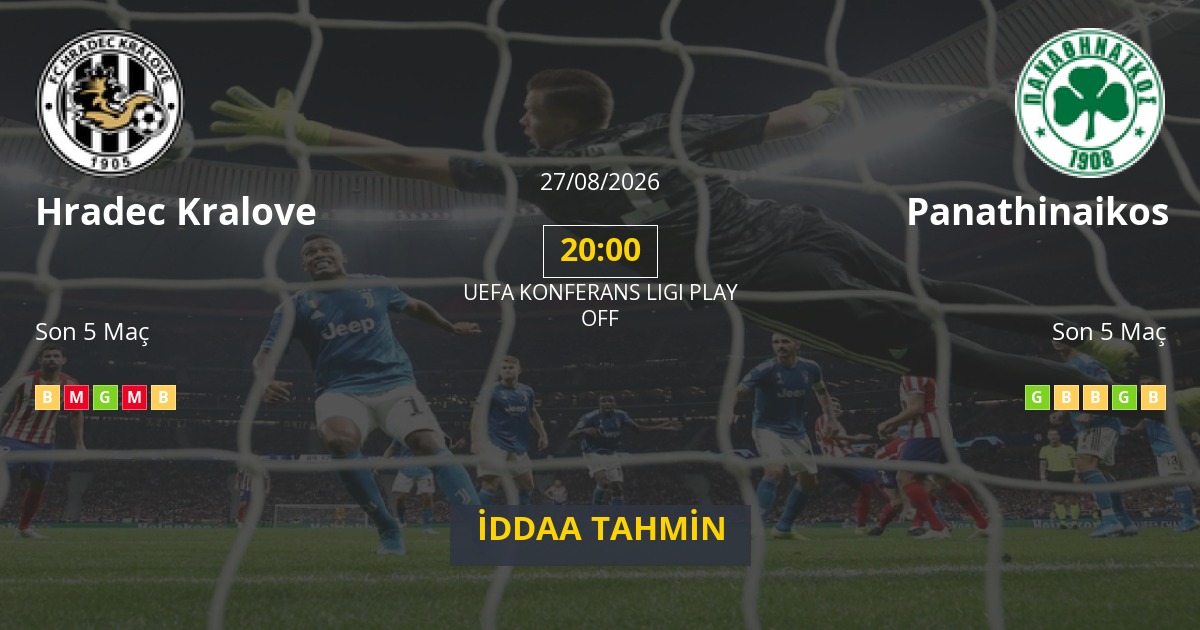 Hradec Kralove Panathinaikos İddaa Maç Tahmini 27 Ağustos 2026