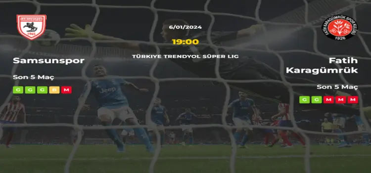 Samsunspor Fatih Karagümrük İddaa Maç Tahmini 6 Ocak 2024