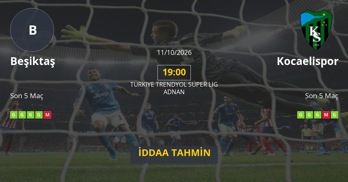 Beşiktaş Kocaelispor İddaa Maç Tahmini 11 Ekim 2026
