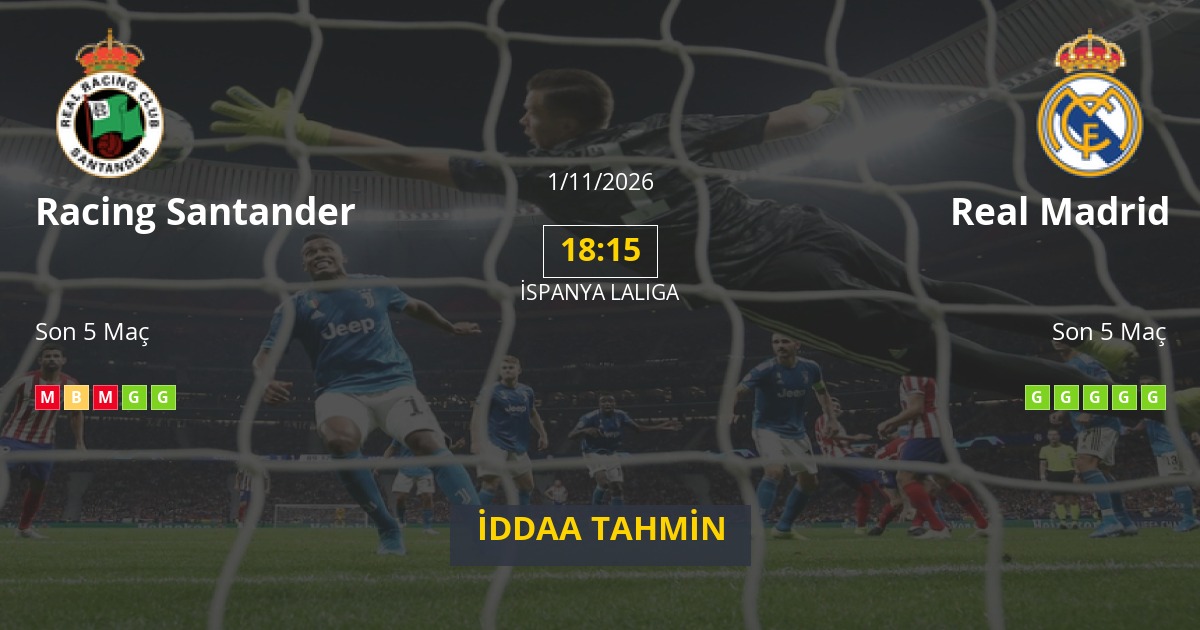 Racing Santander Real Madrid İddaa Maç Tahmini 01 Kasım 2026