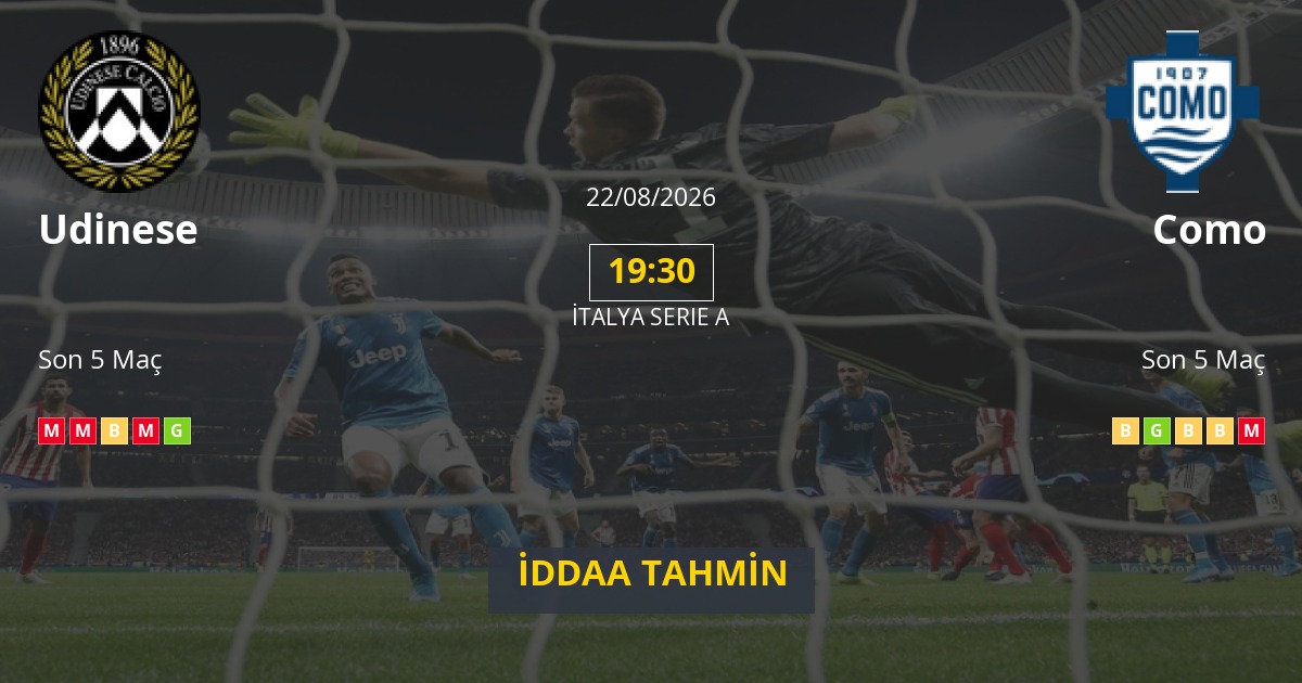 Udinese Como İddaa Maç Tahmini 22 Ağustos 2026